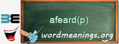 WordMeaning blackboard for afeard(p)